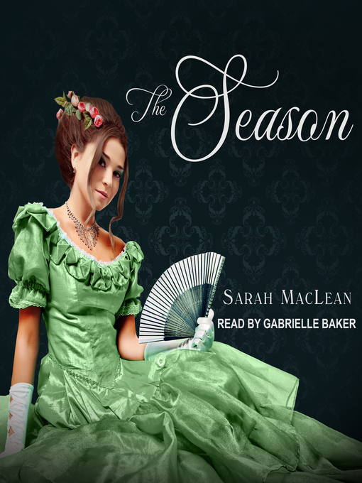 Title details for The Season by Sarah MacLean - Available